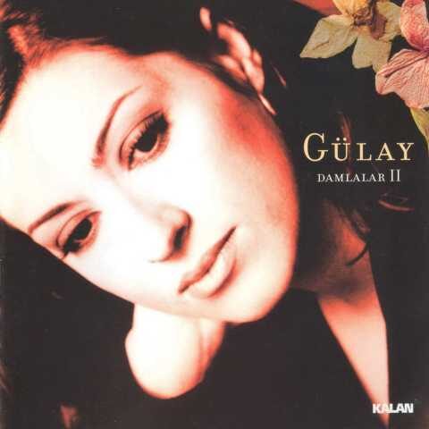 Gülay - Damlalar II (2002) Full Albüm İndir Gülay - Damlalar II (2002) Full Albüm İndir