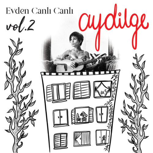 Aydilge Yeni Evden Canlı Canlı, Vol. 2 Full Albüm İndir Aydilge Yeni Evden Canlı Canlı, Vol. 2 Full Albüm İndir