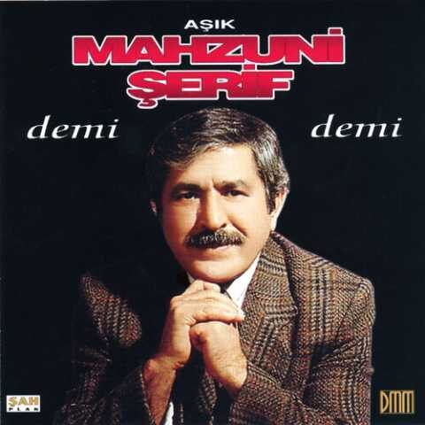 Aşık Mahzuni Şerif - Demi Demi (2013) Full Albüm İndir