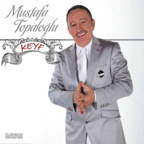 Mustafa Topaloğlu Yeni Keyf Full Albüm İndir Mustafa Topaloğlu Yeni Keyf Full Albüm İndir