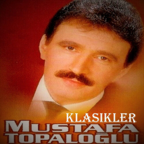 Mustafa Topaloğlu Yeni Klasikler Full Albüm İndir