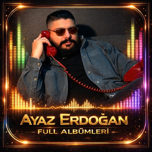 Ayaz Erdoğan Diskografi - Tüm Albümleri (İNDİR) Ayaz Erdoğan Full Albümleri indir