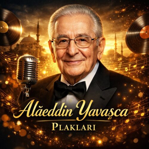 Alâeddin Yavaşca - Plakları (2025) Full Albüm İndir Alâeddin Yavaşca - Plakları (2025) Full Albüm İndir
