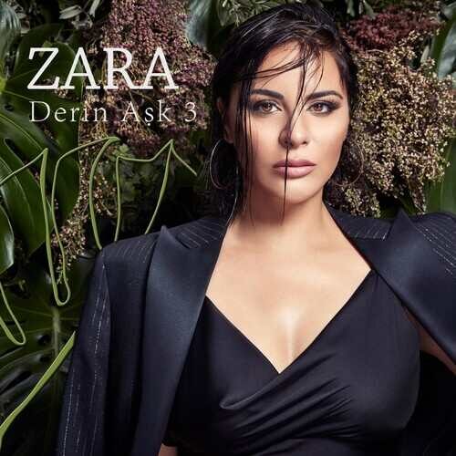 Zara - Derin Aşk, Vol. 3 (2018) Full Albüm İndir 8 Zara - Derin Aşk, Vol. 3 (2018) Full Albüm İndir