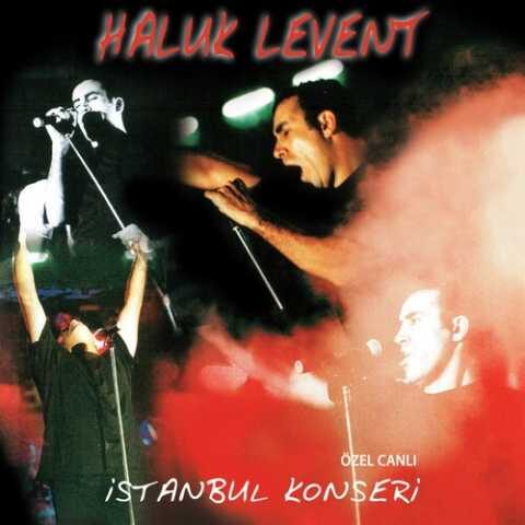Haluk Levent - Özel Canlı İstanbul Konseri (Live) (2003) Full Albüm İndir