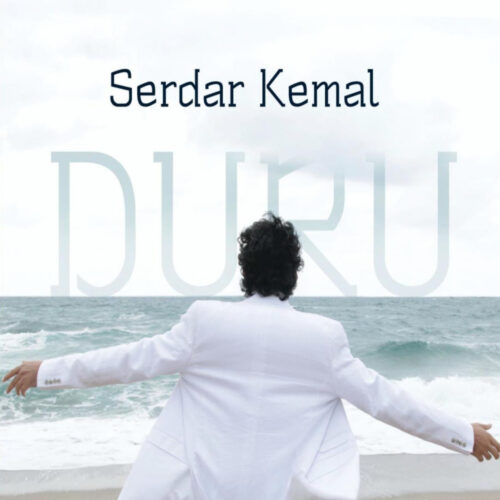Serdar Kemal - Duru (2012) Full Albüm İndir Serdar Kemal - Duru (2012) Full Albüm İndir