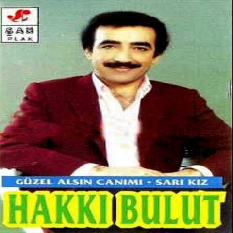 Hakkı Bulut - Güzel Alsın Canımı / Sarı Kız (2013) Hakkı Bulut - Güzel Alsın Canımı - Sarı Kız (2013) Full Albüm İndir