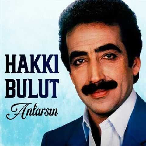 Hakkı Bulut - Anlarsın (1981) Full Albüm İndir