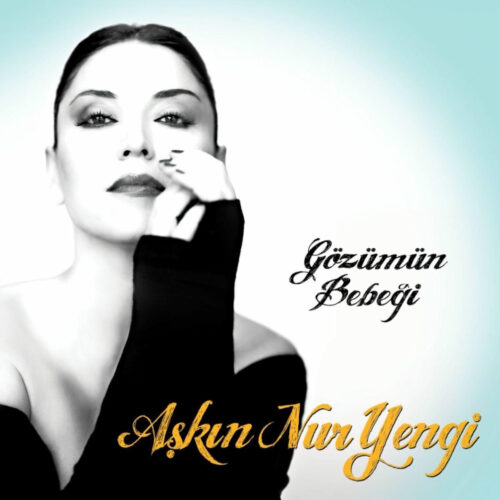 Aşkın Nur Yengi - Gözümün Bebeği (2010) Full Albüm İndir Aşkın Nur Yengi - Gözümün Bebeği (2010) Full Albüm İndir