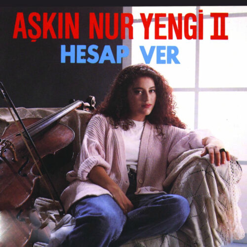 Aşkın Nur Yengi - Hesap Ver (1991) Full Albüm İndir Aşkın Nur Yengi - Hesap Ver (1991) Full Albüm İndir