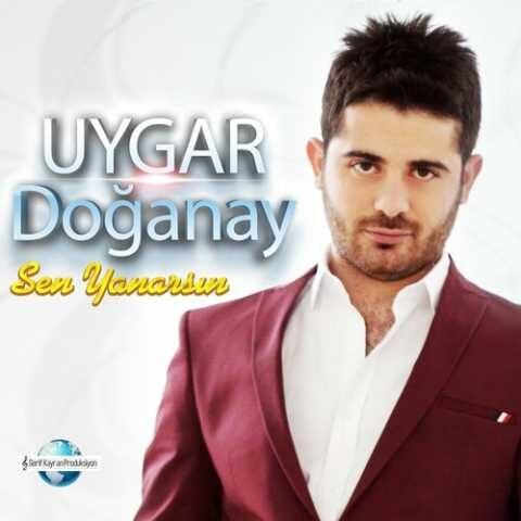 Uygar Doğanay - Sen Yanarsın (2015) Full Albüm İndir Uygar Doğanay - Sen Yanarsın (2015) Full Albüm İndir