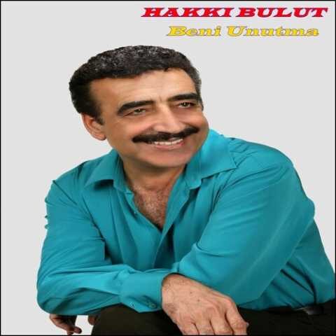 Hakkı Bulut - Beni Unutma (1994) Full Albüm İndir Hakkı Bulut - Beni Unutma (1994) Full Albüm İndir