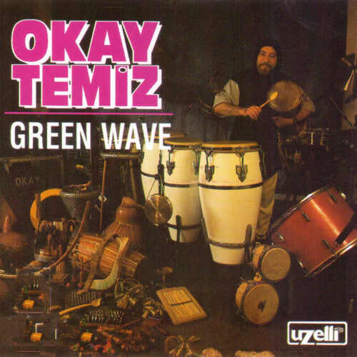 Okay Temiz Yeni Green Wave Full Albüm İndir Okay Temiz Yeni Green Wave Full Albüm İndir