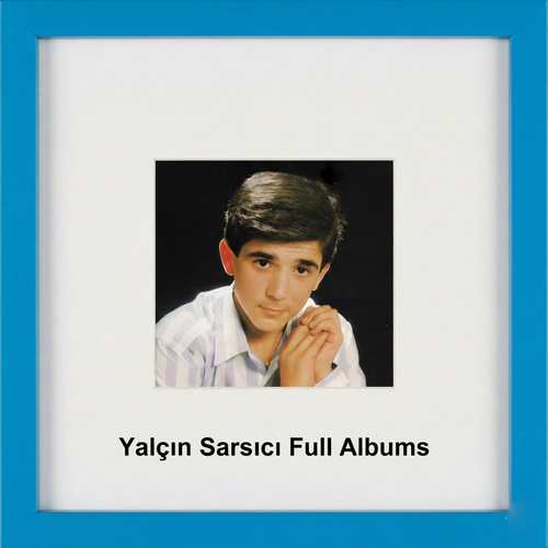 Yalçın Sarsıcı Albümleri indir + (Direkt Link) Yalçın Sarsıcı Albümleri indir + (Direkt Link)