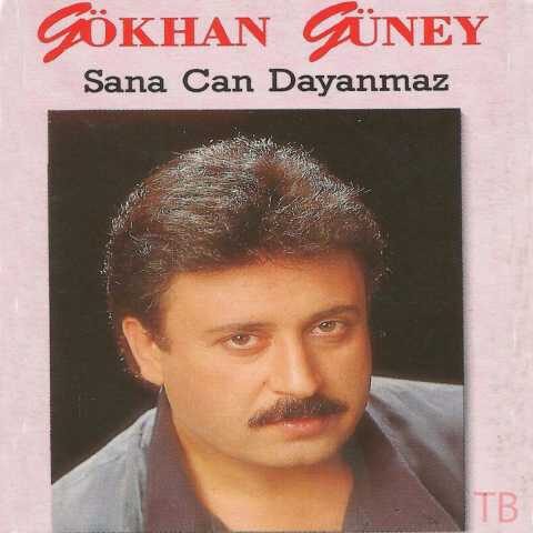 Gökhan Güney - Sana Can Dayanmaz (1988) Full Albüm İndir 5 Gökhan Güney - Sana Can Dayanmaz (1988) Full Albüm İndir