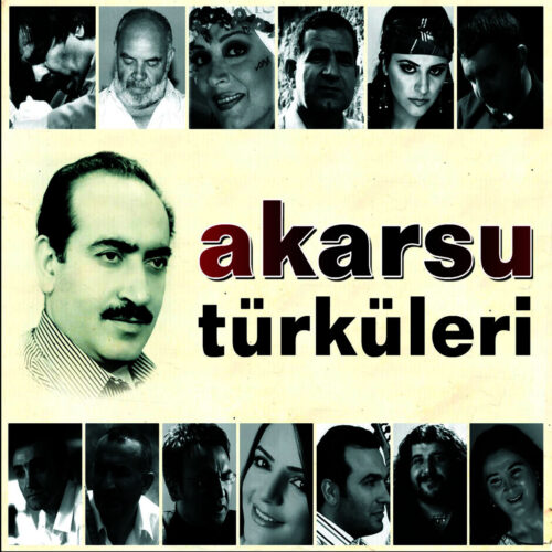 Çeşitli Sanatçılar - Akarsu Türküleri (2011) Full Albüm İndir Çeşitli Sanatçılar - Akarsu Türküleri (2011) Full Albüm İndir