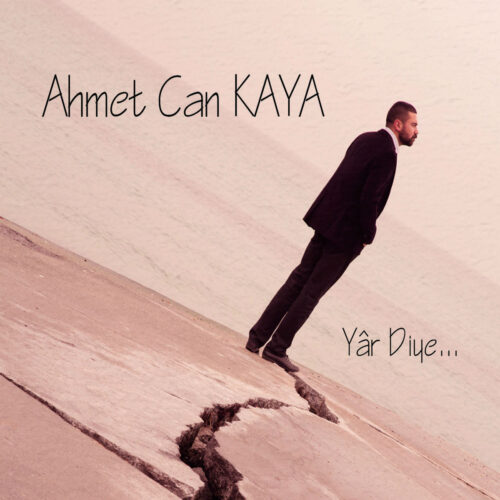 Ahmet Can Kaya - Yar Diye (2015) Full Albüm İndir Ahmet Can Kaya - Yar Diye (2015) Full Albüm İndir