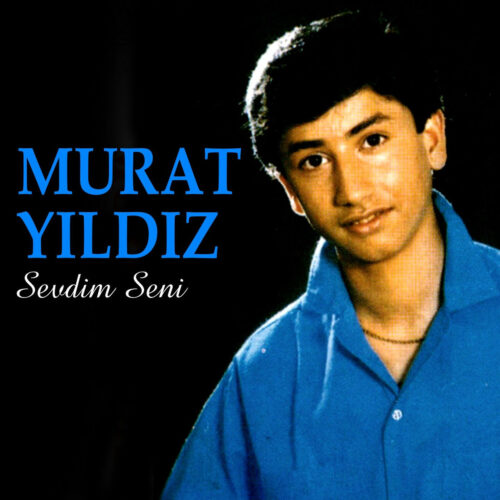 Murat Yıldız - Sevdim Seni (2020) Full Albüm İndir Murat Yıldız - Sevdim Seni (2020) Full Albüm İndir