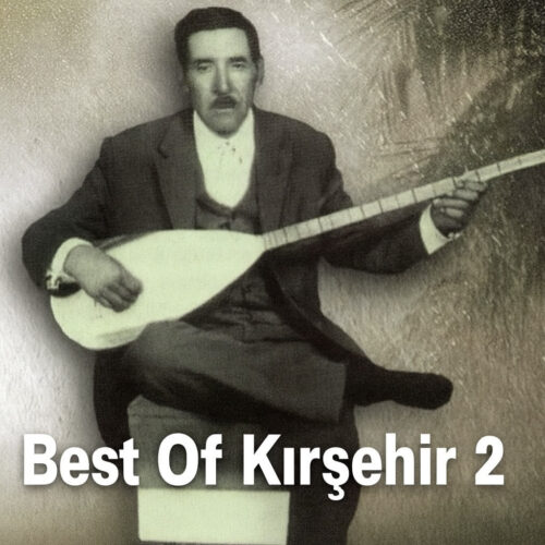 Çeşitli Sanatçılar Yeni Best Of Kırşehir 2 Full Albüm İndir Çeşitli Sanatçılar Yeni Best Of Kırşehir 2 Full Albüm İndir