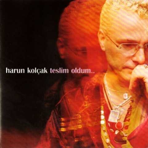 Harun Kolçak - Teslim Oldum (1998) Full Albüm İndir Harun Kolçak - Teslim Oldum (1998) Full Albüm İndir