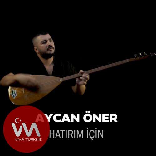 Aycan Öner – Hatırım İçin (2026) Mp3 İndir Aycan Öner – Hatırım İçin (2026) Mp3 İndir