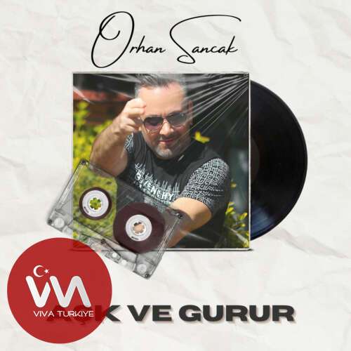 Orhan Sancak – Aşk Ve Gurur (2025) Mp3 İndir 2 orhan sancak