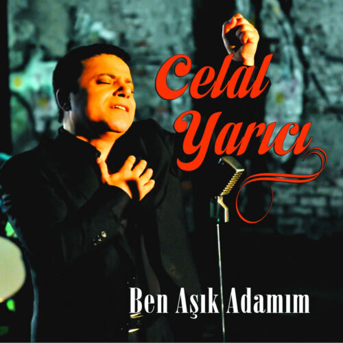 Celal Yarıcı - Ben Aşık Adamım (2015) Full Albüm İndir Celal Yarıcı - Ben Aşık Adamım (2015) Full Albüm İndir