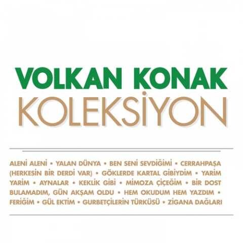 Volkan Konak - Volkan Konak Koleksiyon (2016) Volkan Konak - Volkan Konak Koleksiyon (2016) Full Albüm İndir