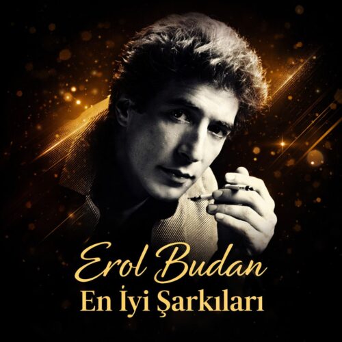 Erol Budan - En İyi Şarkıları (2026) Full Albüm İndir