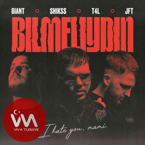 6iant, Shikss, JFT, T4L – Bilmeliydin (i hate you, mami) (2026) Mp3 İndir 6iant, Shikss, JFT, T4L – Bilmeliydin (i hate you, mami) (2026) Mp3 İndir