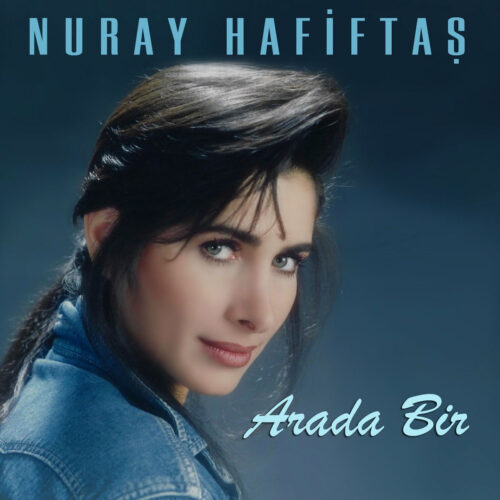 Nuray Hafiftaş Yeni Arada Bir Full Albüm İndir Nuray Hafiftaş Yeni Arada Bir Full Albüm İndir
