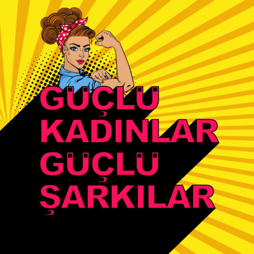 Çeşitli Sanatçılar - Güçlü Kadınlar Güçlü Şarkılar (2019) Full Albüm İndir Çeşitli Sanatçılar - Güçlü Kadınlar Güçlü Şarkılar (2019) Full Albüm İndir