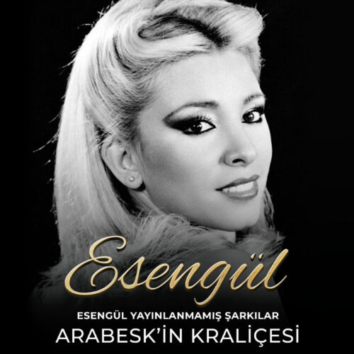 Esengül Yeni Esengül Yayınlanmamış Şarkılar (Arabesk'in Kraliçesi) Full Albüm İndir Esengül Yeni Esengül Yayınlanmamış Şarkılar (Arabesk'in Kraliçesi) Full Albüm İndir