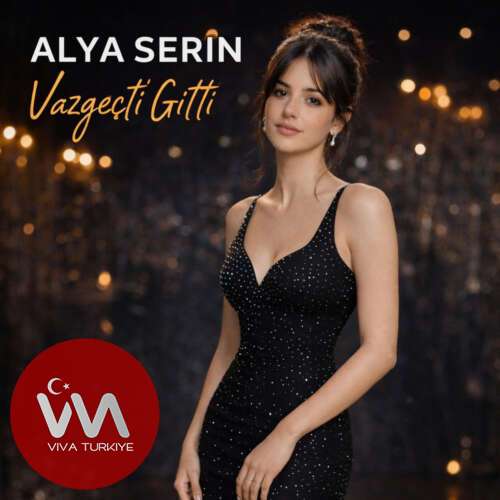 Alya Serin – Vazgeçti Gitti (2026) Mp3 İndir Alya Serin – Vazgeçti Gitti (2026) Mp3 İndir