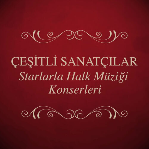Çeşitli Sanatçılar - Star'larla Halk Müziği Konserleri (Live) (1995) Full Albüm İndir