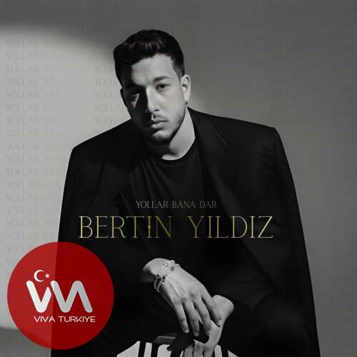 Bertin Yıldız – Yollar Bana Dar (2026) Mp3 İndir Bertin Yıldız – Yollar Bana Dar (2026) Mp3 İndir