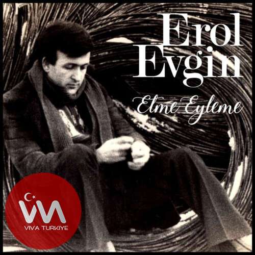 Erol Evgin Yeni Etme Eyleme (Sazlı Sözlü Versiyon) Şarkısını Mp3 İndir Erol Evgin Yeni Etme Eyleme (Sazlı Sözlü Versiyon) Şarkısını Mp3 İndir