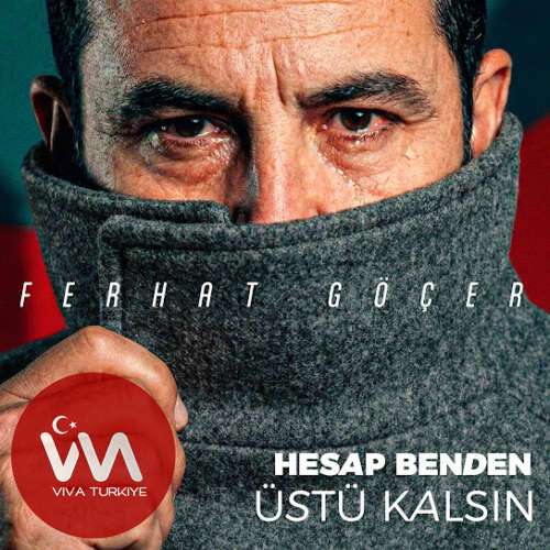 Ferhat Göçer - Hesap Benden Üstü Kalsın (2026) mp3 İndir 8 ferhat gocer hesap benden ustu kalsi