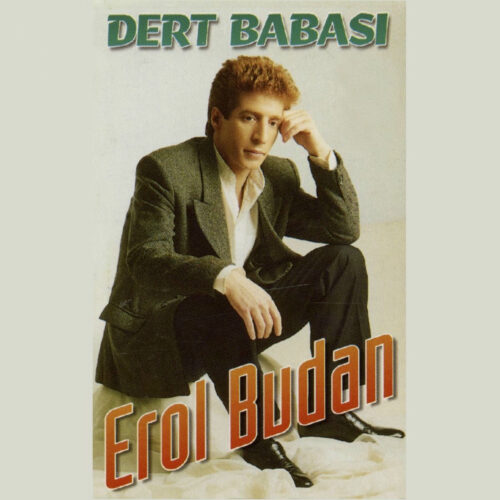 Erol Budan - Dert Babası (1996) Full Albüm İndir