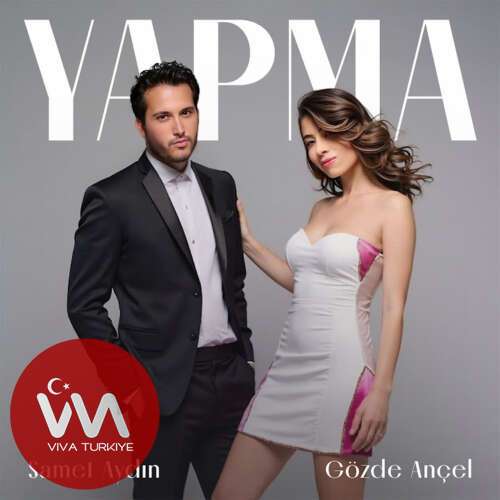 Gözde Ançel , Samet Aydın – YAPMA (2026) Mp3 İndir Gözde Ançel , Samet Aydın – YAPMA (2026) Mp3 İndir