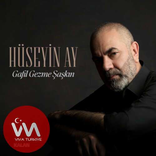 Hüseyin Ay – Gafil Gezme Şaşkın (2026) Mp3 İndir Hüseyin Ay – Gafil Gezme Şaşkın (2026) Mp3 İndir