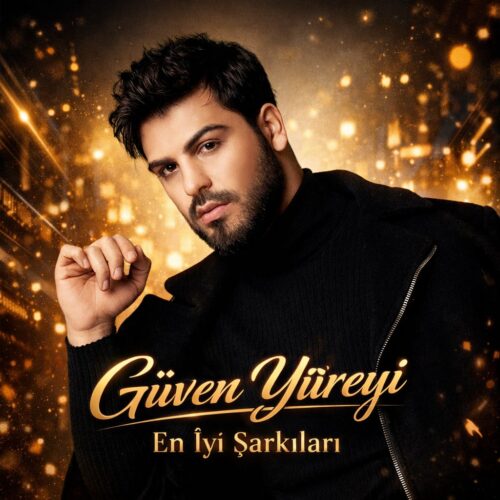 Güven Yüreyi - En İyi Şarkıları (2026) Full Albüm İndir