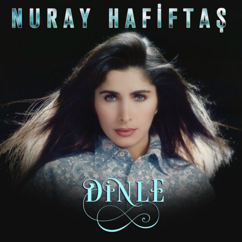 Nuray Hafiftaş - Dinle (1994) Full Albüm İndir Nuray Hafiftaş - Dinle (1994) Full Albüm İndir