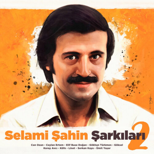 Çeşitli Sanatçılar - Selami Şahin Şarkıları 2 (2024) Full Albüm İndir Çeşitli Sanatçılar - Selami Şahin Şarkıları 2 (2024) Full Albüm İndir