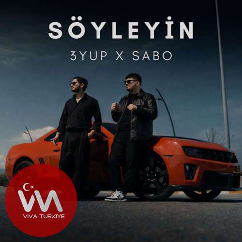 3YUP , SABO Yeni Söyleyin Şarkısını Mp3 İndir 3YUP , SABO Yeni Söyleyin Şarkısını Mp3 İndir