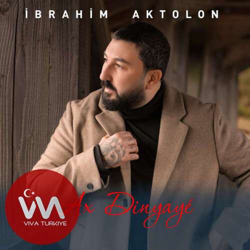 brahim Aktolon – Ax Dinyaye (2026) Mp3 İndir 5 brahim aktolon ax dinyaye