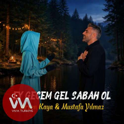 Mustafa Yılmaz, Arven Kaya Yeni Ey Gecem Gel Sabah Ol Şarkısını Mp3 İndir Mustafa Yılmaz, Arven Kaya Yeni Ey Gecem Gel Sabah Ol Şarkısını Mp3 İndir