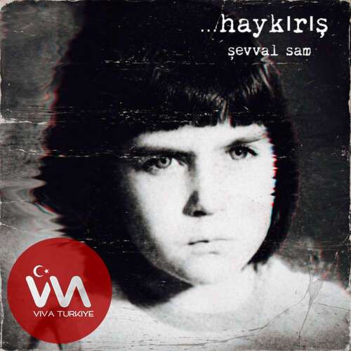 Şevval Sam Yeni Haykırış Şarkısını Mp3 İndir Şevval Sam Yeni Haykırış Şarkısını Mp3 İndir