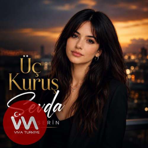 Alya Serin Yeni Üç Kuruş Sevda Şarkısını Mp3 İndir Alya Serin Yeni Üç Kuruş Sevda Şarkısını Mp3 İndir