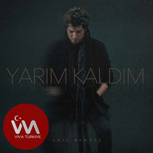 Anıl Bektaş – Yarım Kaldım (2026) Mp3 İndir Anıl Bektaş – Yarım Kaldım (2026) Mp3 İndir